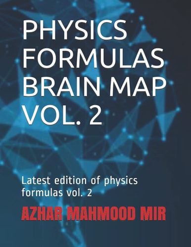 Physics Formulas Brain Map Vol. 2 Latest Edition of Physics Formulas Vol. 2