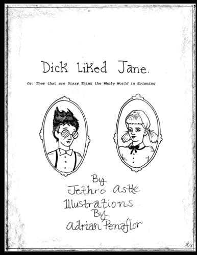Dick Liked Jane They That are Dizzy Think the World is Spinning