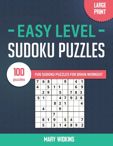 Easy Level Sudoku Puzzles 100 Fun Puzzles For Brain Workout Large Print Sudoku Activity Book