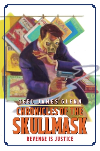 Chronicles of the Skullmask Revenge is Justice