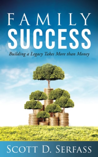 Family Success Building A Legacy Takes More Than Money