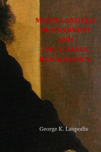 Michelangelo Buonarroti and the Italian Renaissance