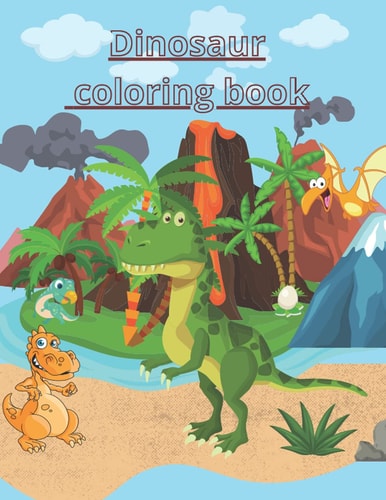 Dinosaur Coloring Book Great Gift for Boys & Girls, Ages 4-8 Kids