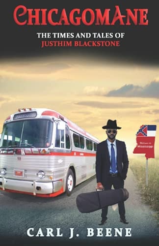 Chicagomane The Times and Tales of Justhim Blackstone