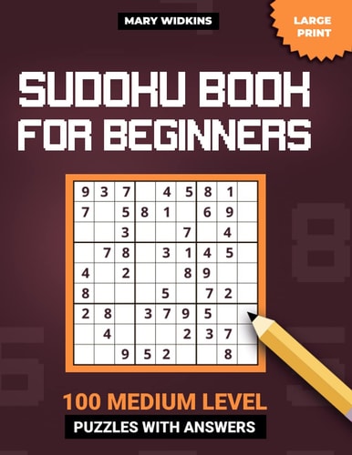 Large Print Sudoku Book For Beginners 100 Medium Level Puzzles With Answers Activity Mind Book For Smart Adults To Boost Brain