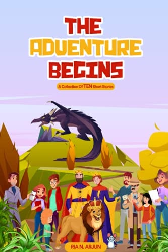 The Adventure Begins A Collection of TEN Short Stories