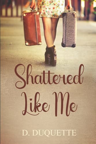 Shattered Like Me