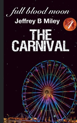 Full Blood Moon 4 The Carnival