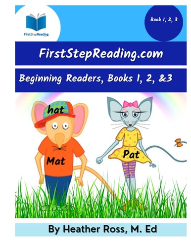 FirstStepReading.com Books 1-3 A Step By Step Learn to Read Phonics and Sight Word Curriculum
