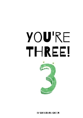 You're Three!