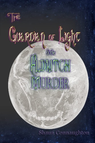 The Guardian of Light & the Eldritch Murder