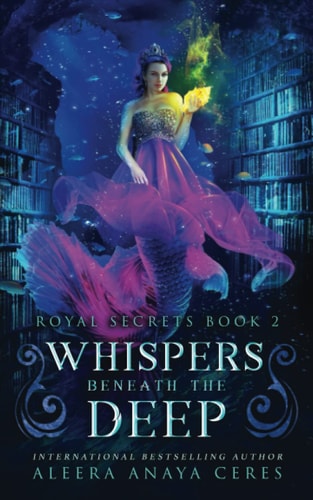 Whispers Beneath the Deep (Royal Secrets)