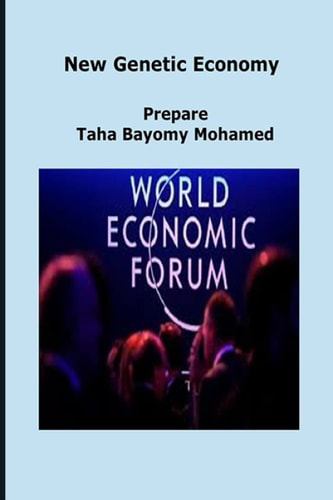 New Genetic Economy Founder: Taha Bayomy Mohamed