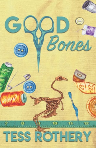 Good Bones A Taylor Quinn Quilt Shop Mystery