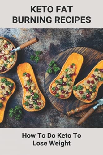Keto Fat Burning Recipes How To Do Keto To Lose Weight: Ketogenic Food List For Beginners