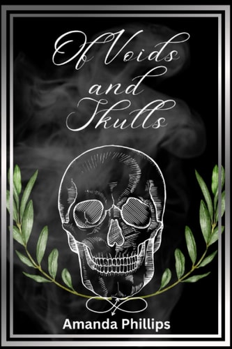 Of Voids and Skulls