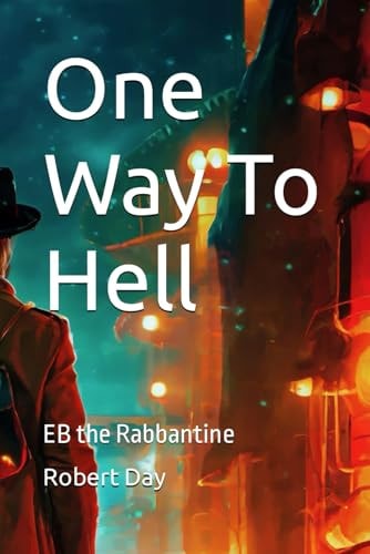 One Way To Hell EB the Rabbantine