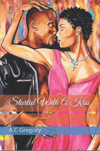 Started With A Kiss