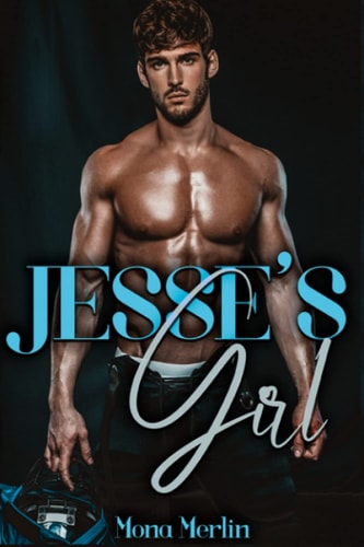 Jesse's Girl A Bully Romance