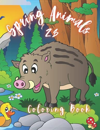 Spring Animals Coloring Book Coloring Book with Cute Animals, Easy Spring Scenes, and Fun for Relaxation (Springtime Coloring Books for Kids)