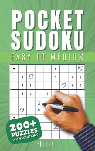 Pocket Sudoku Easy to Medium With Solutions Travel-Friendly Sudoku Puzzle Book with 200 Easy to Medium Problems and Solutions - Compact Size - Journey Activity for Adults