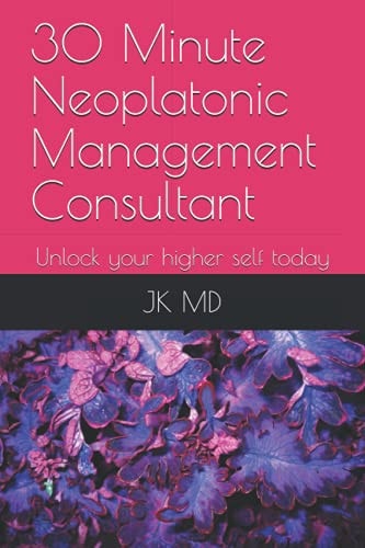 30 Minute Neoplatonic Management Consultant Unlock Your Higher Self Today