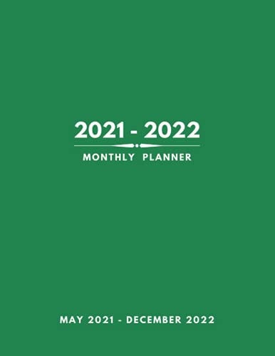 2021-2022 Monthly Planner 20 Months, May 2021- Dec 2022 with Holidays, Organizer Logbook, Size 8.5x11 Inches, Green Cover