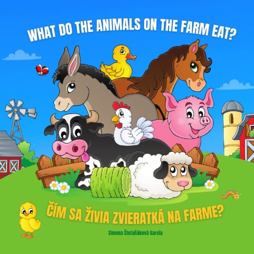 ČÍm Sa Živia ZvieratkÁ Na Farme What Do the Animals on the Farm Eat?