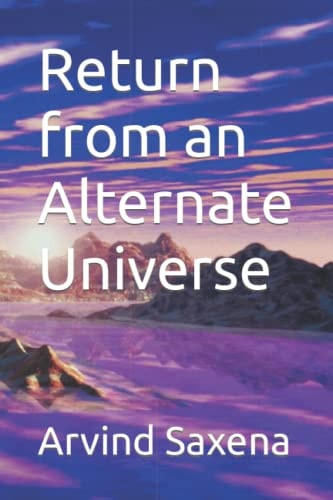 Return from an Alternate Universe