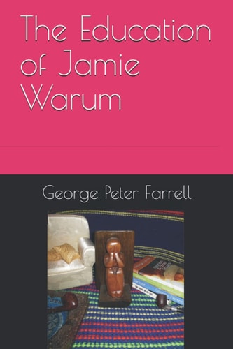 The Education of Jamie Warum