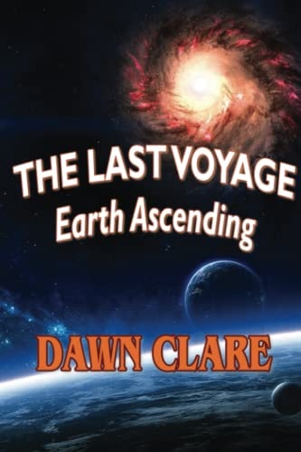 The Last Voyage Earth Ascending