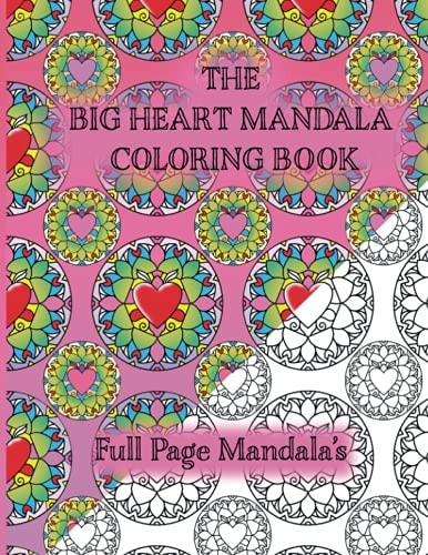 The Big Heart Mandala Coloring Book 50 Full Page MANDALA PATTERNS: Loving Family Coloring Book For Relaxation