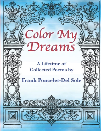 Color My Dreams A Lifetime of Collected Poems