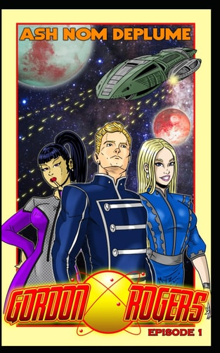 The Adventures of Gordon Rogers Episode 1