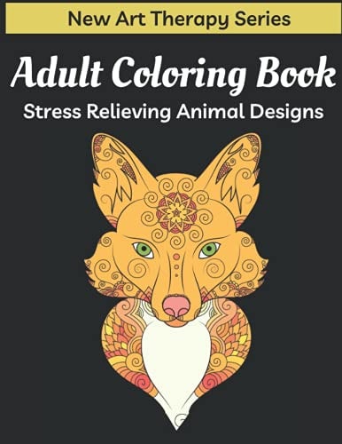 Adult Coloring Book Stress Relieving Animal Designs New Art Therapy Series Sea Animals, Birds, Forest Animals, Polar Animals, Dog, Cat and More Animal Lines and Dots Colouring for Relaxation