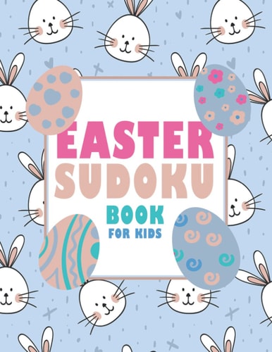 Easter Sudoku Book for Kids Fun Easter Book for Kids