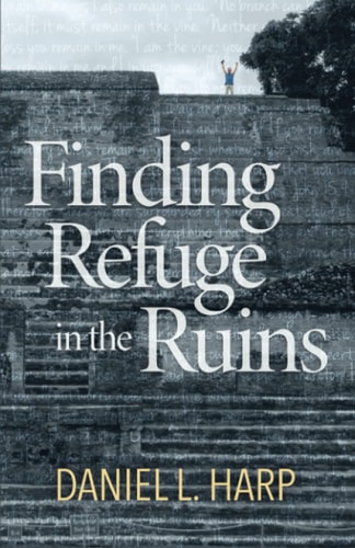 Finding Refuge in the Ruins