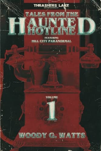 Tales from the Haunted Hotline