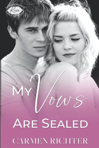 My Vows Are Sealed (Sealed With a Kiss)
