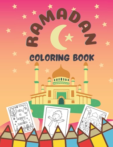 Ramadan Coloring Book Amazing Ramadan Book For Islamic Children - Coloring Pages Activity Book For Girls And Boys