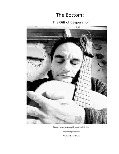The Bottom The Gift of Desperation