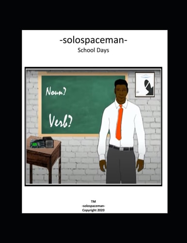 -solospaceman- School Days