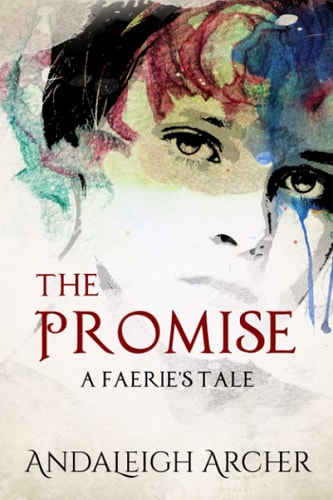 The Promise A Faerie's Tale