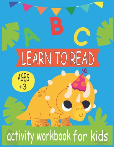 Learn to Read Activity WorkBook for Kids & A Fun Book to Practice Writing for Kids Ages 3-5