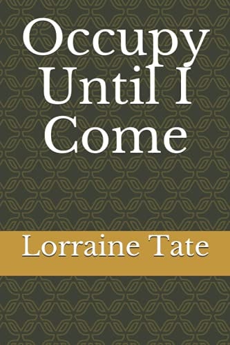 Occupy Until I Come