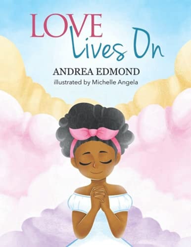 Love Lives On A Celebration of Being Reunited with an Adored Loved One in Heaven