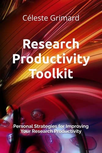 Research Productivity Toolkit Personal Strategies for Improving Your Research Productivity
