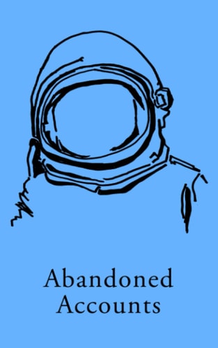Abandoned Accounts Poems 2020 - 2021
