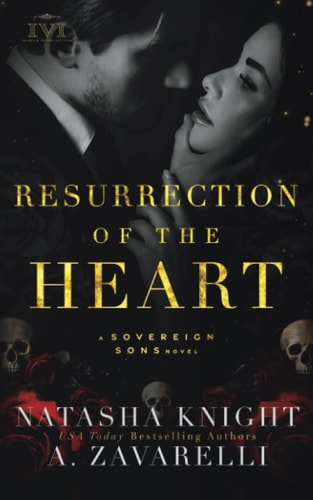Resurrection of the Heart A Sovereign Sons Novel