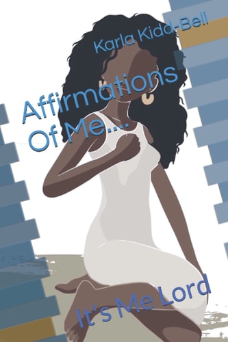 Affirmations Of Me It's Me Lord